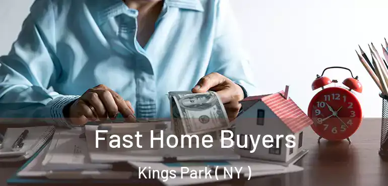  Fast Home Buyers Kings Park ( NY )
