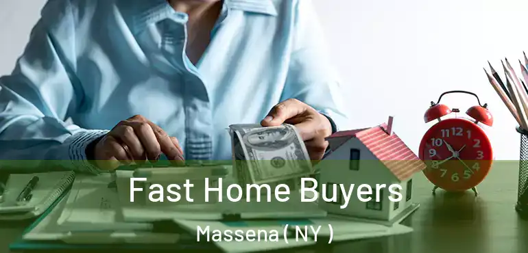  Fast Home Buyers Massena ( NY )