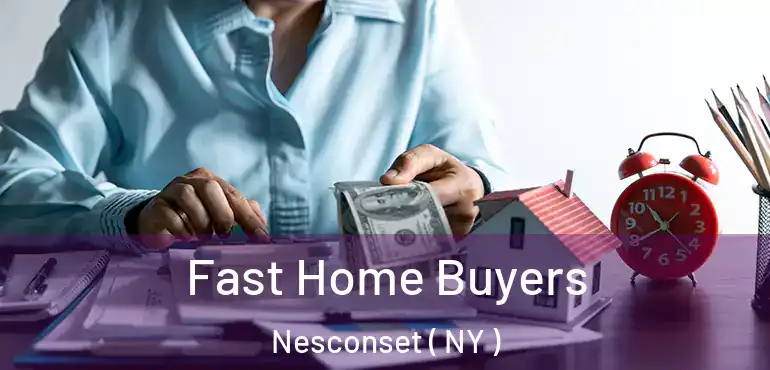  Fast Home Buyers Nesconset ( NY )