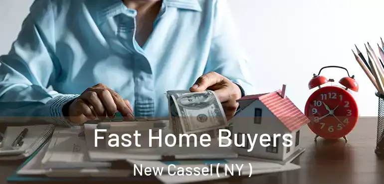  Fast Home Buyers New Cassel ( NY )