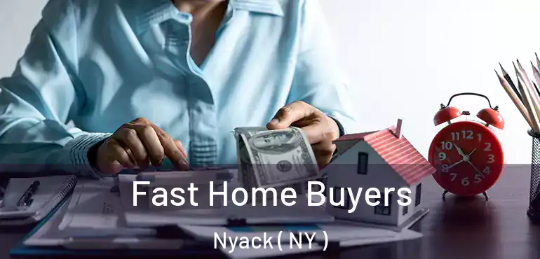  Fast Home Buyers Nyack ( NY )