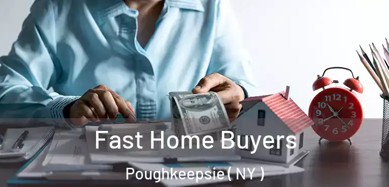  Fast Home Buyers Poughkeepsie ( NY )