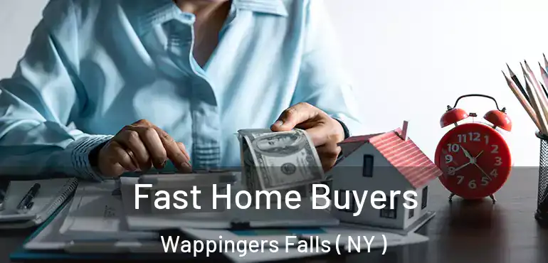  Fast Home Buyers Wappingers Falls ( NY )