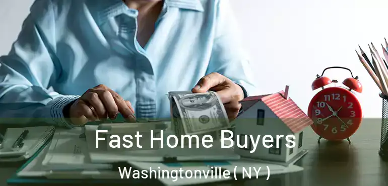  Fast Home Buyers Washingtonville ( NY )