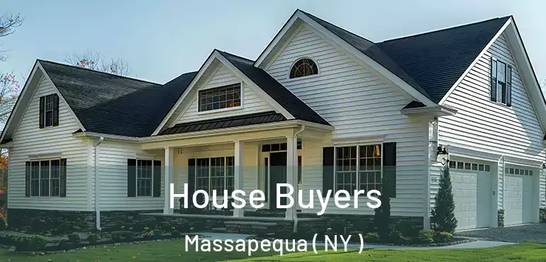  House Buyers Massapequa ( NY )