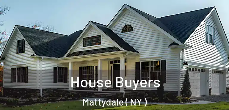  House Buyers Mattydale ( NY )