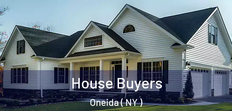  House Buyers Oneida ( NY )