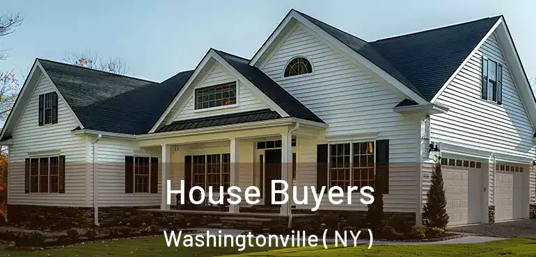  House Buyers Washingtonville ( NY )