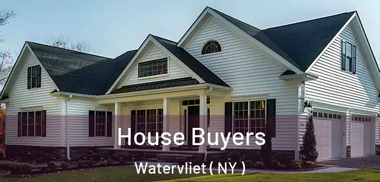 House Buyers Watervliet ( NY )
