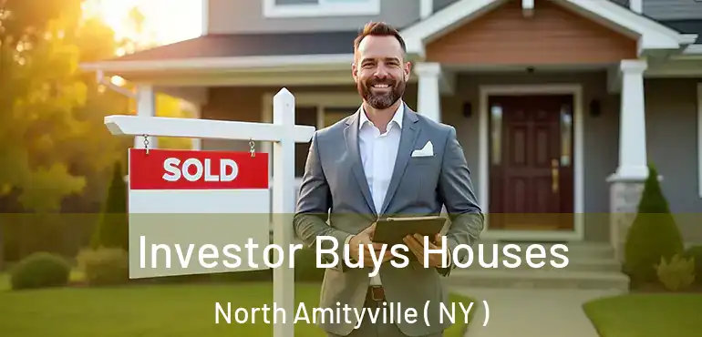  Investor Buys Houses North Amityville ( NY )