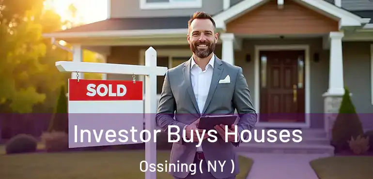 Investor Buys Houses Ossining ( NY )