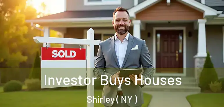  Investor Buys Houses Shirley ( NY )