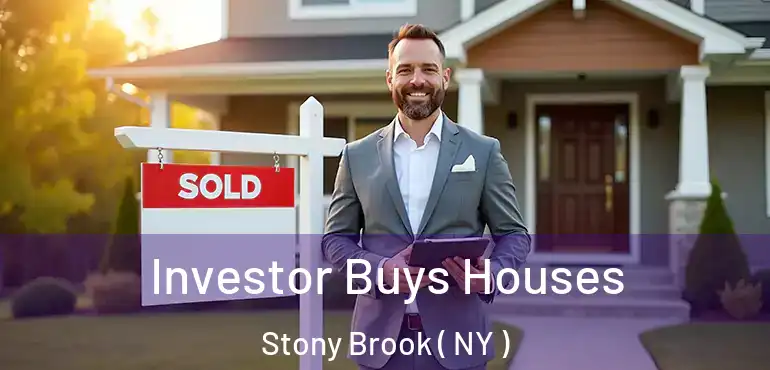  Investor Buys Houses Stony Brook ( NY )