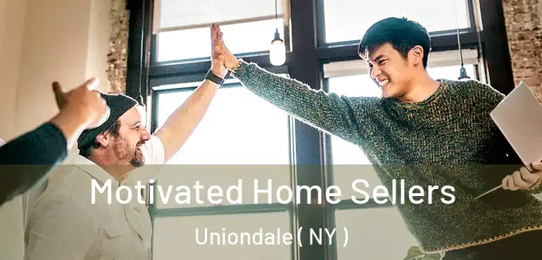  Motivated Home Sellers Uniondale ( NY )