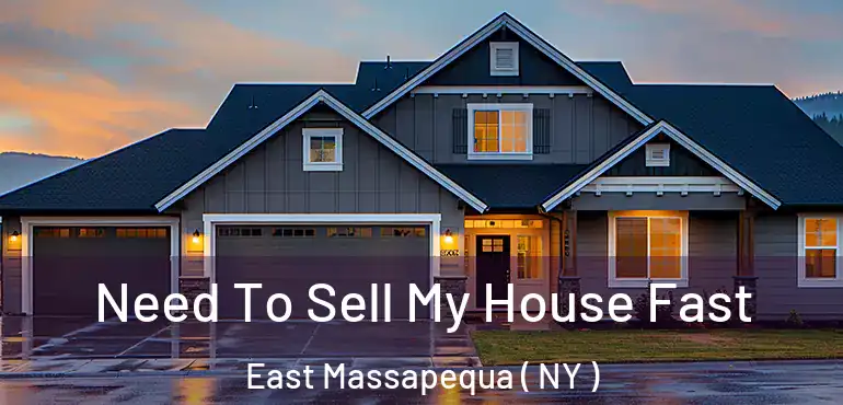  Need To Sell My House Fast East Massapequa ( NY )