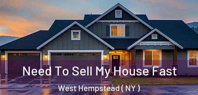  Need To Sell My House Fast West Hempstead ( NY )