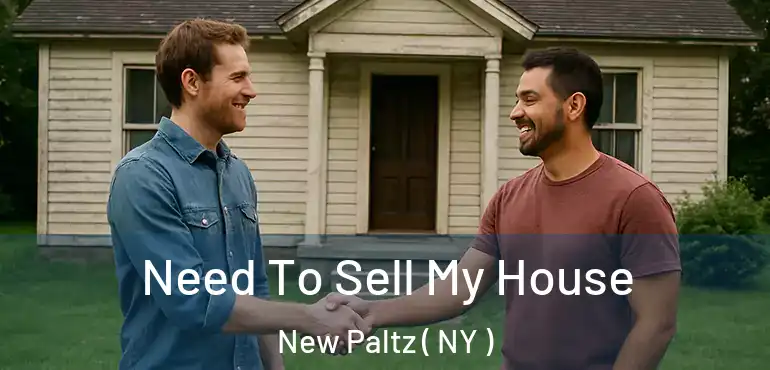  Need To Sell My House New Paltz ( NY )