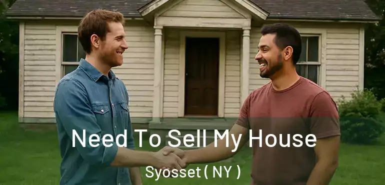  Need To Sell My House Syosset ( NY )