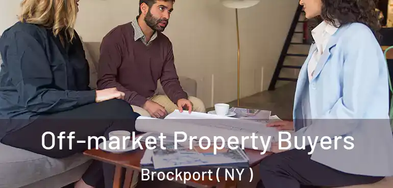  Off-market Property Buyers Brockport ( NY )