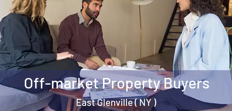  Off-market Property Buyers East Glenville ( NY )