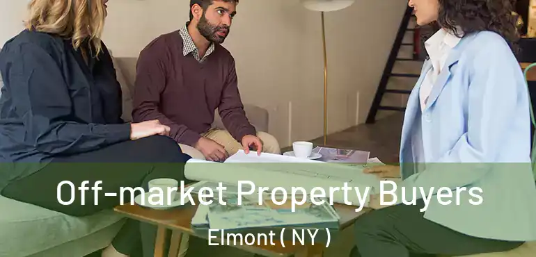  Off-market Property Buyers Elmont ( NY )