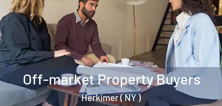  Off-market Property Buyers Herkimer ( NY )