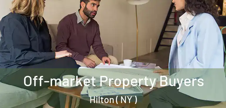  Off-market Property Buyers Hilton ( NY )