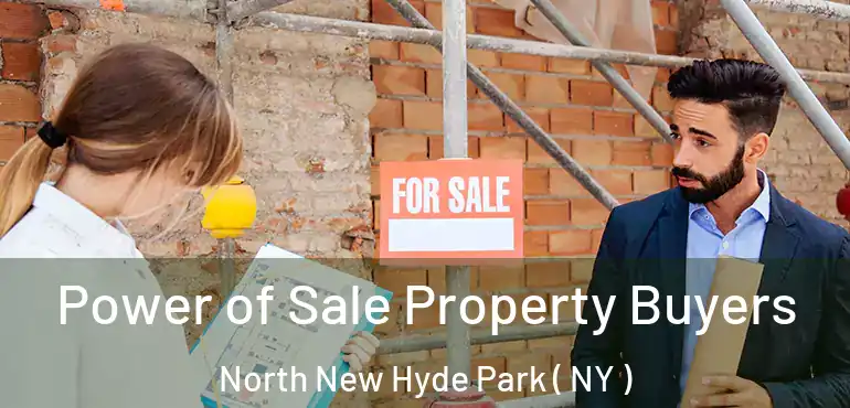  Power of Sale Property Buyers North New Hyde Park ( NY )