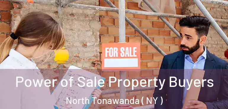  Power of Sale Property Buyers North Tonawanda ( NY )