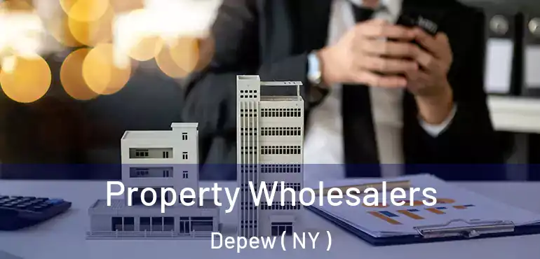  Property Wholesalers Depew ( NY )