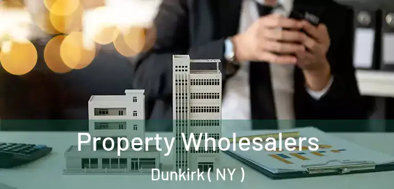  Property Wholesalers Dunkirk ( NY )