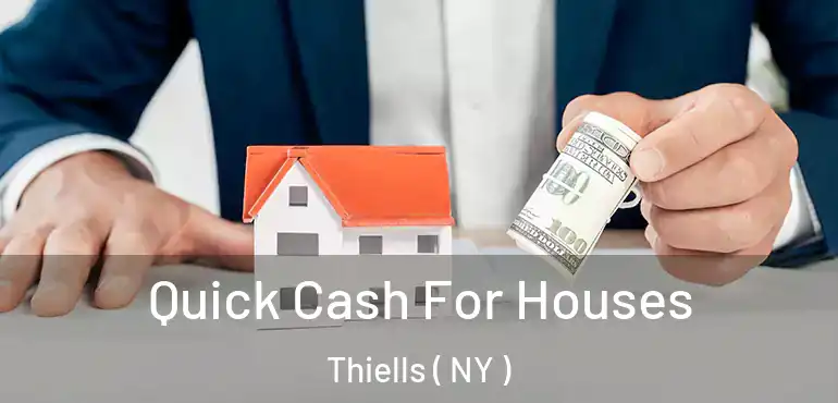  Quick Cash For Houses Thiells ( NY )