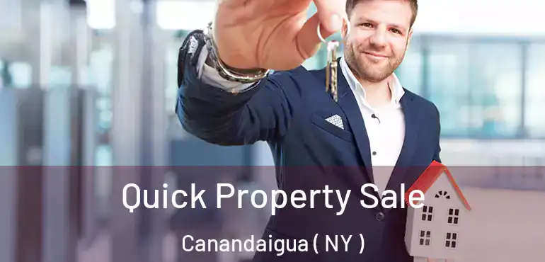  Quick Property Sale Canandaigua ( NY )