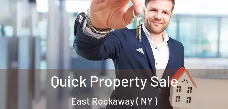  Quick Property Sale East Rockaway ( NY )