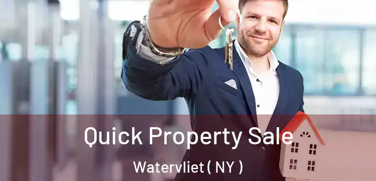  Quick Property Sale Watervliet ( NY )