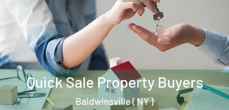  Quick Sale Property Buyers Baldwinsville ( NY )