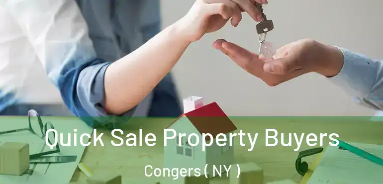  Quick Sale Property Buyers Congers ( NY )