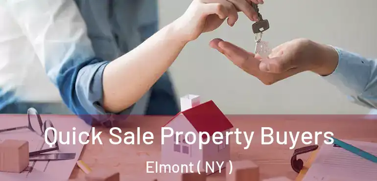  Quick Sale Property Buyers Elmont ( NY )