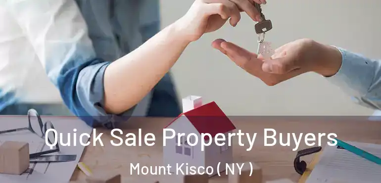  Quick Sale Property Buyers Mount Kisco ( NY )