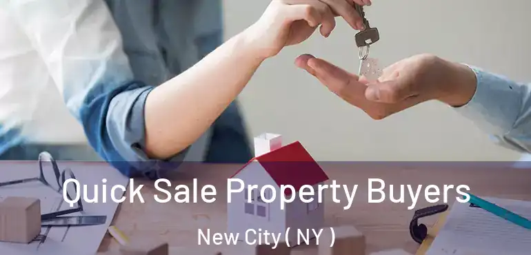  Quick Sale Property Buyers New City ( NY )