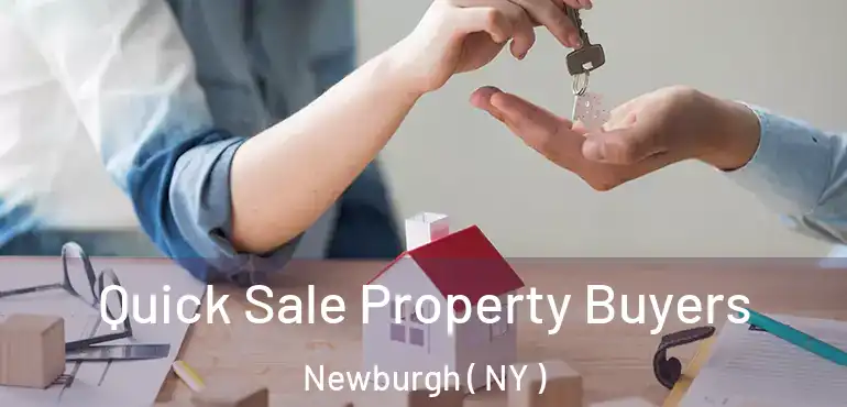  Quick Sale Property Buyers Newburgh ( NY )