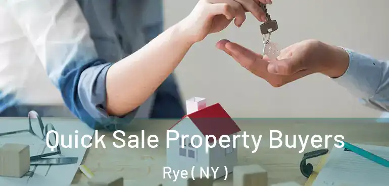  Quick Sale Property Buyers Rye ( NY )