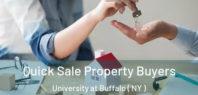  Quick Sale Property Buyers University at Buffalo ( NY )