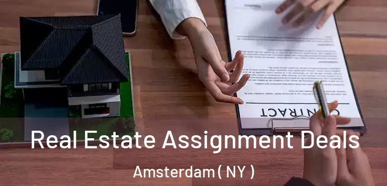  Real Estate Assignment Deals Amsterdam ( NY )