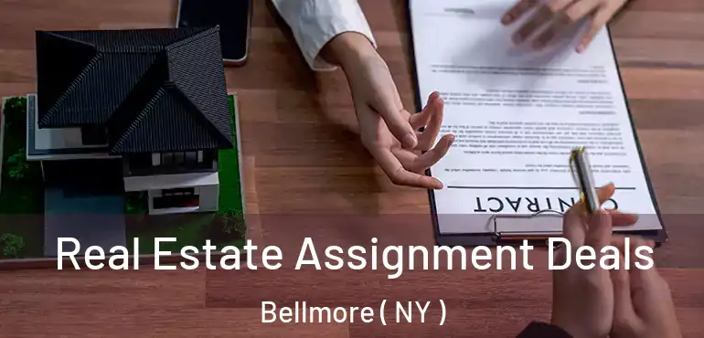  Real Estate Assignment Deals Bellmore ( NY )