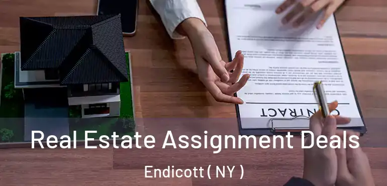  Real Estate Assignment Deals Endicott ( NY )