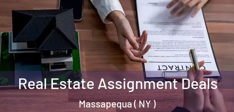  Real Estate Assignment Deals Massapequa ( NY )