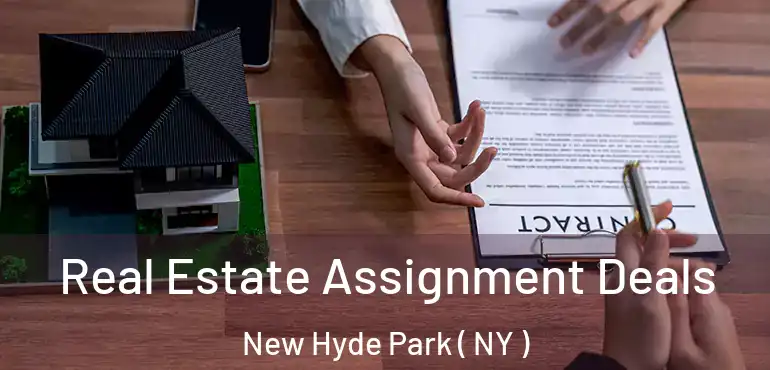  Real Estate Assignment Deals New Hyde Park ( NY )