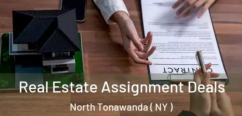 Real Estate Assignment Deals North Tonawanda ( NY )