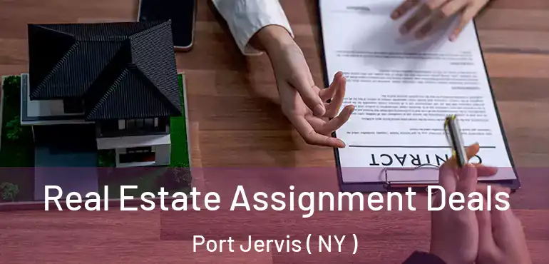  Real Estate Assignment Deals Port Jervis ( NY )